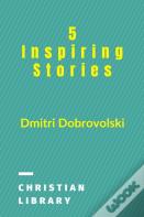 5 Inspiring Stories