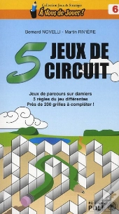 5 Jeux De Circuits. Jeux De Parcours Sur Echiquiers Et Damieers