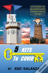 5 Keys To Covid