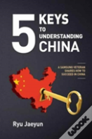 5 Keys To Understanding China
