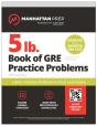 5 Lb. Book Of Gre Practice Problems: 1,400+ Practice Problems In Book And Online (Manhattan Prep 5 Lb) - Preview
