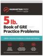 5 Lb. Book Of Gre Practice Problems, Fourth Edition: 1,800+ Practice Problems In Book And Online (Manhattan Prep 5 Lb) - Preview