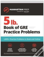 Capa do artigo 5 Lb. Book Of Gre Practice Problems, Fourth Edition: 1,800+ Practice Problems In Book And Online (Manhattan Prep 5 Lb)