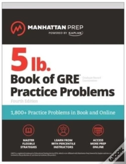 Capa do artigo 5 Lb. Book Of Gre Practice Problems, Fourth Edition: 1,800+ Practice Problems In Book And Online (Manhattan Prep 5 Lb)
