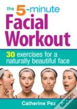 5 Minute Facial Workout