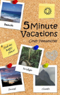 5 Minute Vacations - Preview