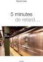 5 Minutes De Retard... - Preview