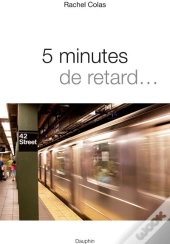 5 Minutes De Retard...