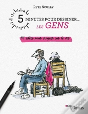Capa do artigo 5 Minutes Pour Dessiner... : Les Gens : 54 Idées Pour Croquer Sur Le Vif