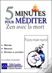 Capa do artigo 5 Minutes Pour Mediter - Zen Avec La Mort