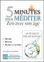 5 Minutes Pour Mediter - Zen Avec Son Age - Preview
