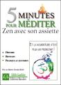 5 Minutes Pour Mediter - Zen Avec Son Assiette - Preview