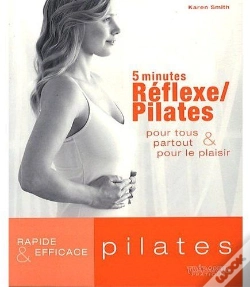 Capa do artigo 5 Minutes Réflexe, Pilates ; Pour Tous Partout & Pour Le Plaisir