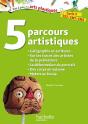 5 Parcours Artistiques Pour Le Cycle 3 ; Calligraphie - Preview