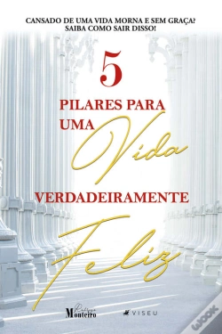 Capa do artigo 5 Pilares Para Uma Vida Verdadeiramente Feliz