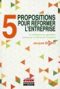 5 Propositions Pour Réformer L'Entreprise - Preview