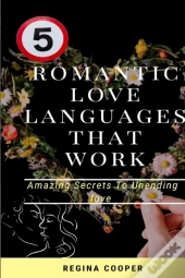 5 Romantic Love Languages That Work