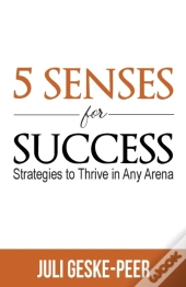 5 Senses For Success