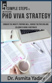 5 Simple Steps To An Effective Phd Viva Strategy