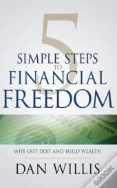 5 Simple Steps To Financial Freedom