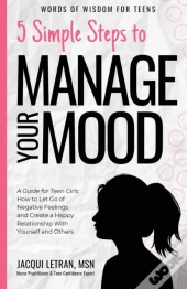 5 Simple Steps To Manage Your Mood