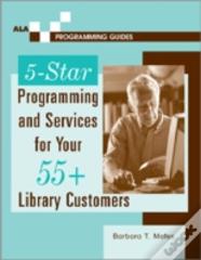 5-Star Programming And Services For Your 55+ Library Customers