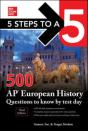 5 Steps To A 5: 500 Ap European History Questions To Know By Test Day, Third Edition - Preview