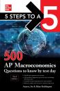 5 Steps To A 5: 500 Ap Macroeconomics Questions To Know By Test Day, Third Edition - Preview