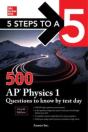 5 Steps To A 5: 500 Ap Physics 1 Questions To Know By Test Day, Fourth Edition - Preview