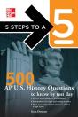5 Steps To A 5 500 Ap U.S. History Questions To Know By Test Day - Preview