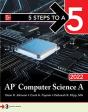 5 Steps To A 5: Ap Computer Science A 2022 - Preview