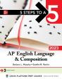 5 Steps To A 5: Ap English Language And Composition 2023 - Preview