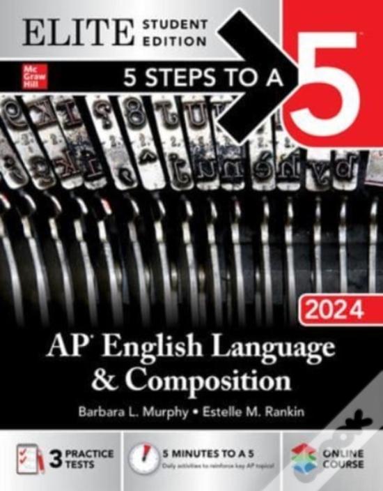 5 Steps To A 5 Ap English Language And Composition 2024 Elite Student