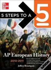 5 Steps To A 5 Ap European History, 2010-2011 Edition