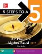 5 Steps To A 5: Ap Physics 1: Algebra-Based 2017 - Preview