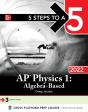 5 Steps To A 5: Ap Physics 1 Algebra-Based 2022 - Preview