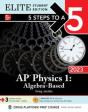 5 Steps To A 5: Ap Physics 1 Algebra-Based 2023 Elite Student Edition - Preview