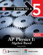 5 Steps To A 5: Ap Physics 1: Algebra-Based 2024 - Preview