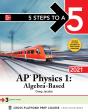 5 Steps To A 5: Ap Physics 1 &Quote;Algebra-Based&Quote; 2021 - Preview