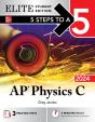 5 Steps To A 5: Ap Physics C 2024 Elite Student Edition - Preview
