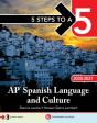 5 Steps To A 5: Ap Spanish Language And Culture - Preview