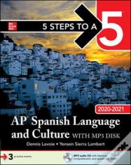5 Steps To A 5: Ap Spanish Language And Culture