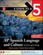 5 Steps To A 5: Ap Spanish Language And Culture - Preview