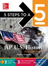5 Steps To A 5 Ap Us History, 2014 Edition