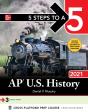 5 Steps To A 5: Ap U.S. History 2021 - Preview