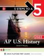 5 Steps To A 5: Ap U.S. History 2022 - Preview