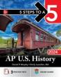 5 Steps To A 5: Ap U.S. History 2024 - Preview