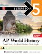 5 Steps To A 5: Ap World History 2019 - Preview