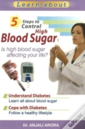Capa do artigo 5 Steps To Control High Blood Sugar