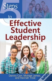 5 Steps To Effective Student Leadership